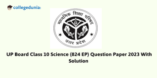 UP Board Class 10 Science Question Paper 2023 (Code 824 Ep) with Solutions PDF